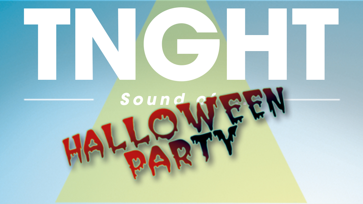 Read more about the article Halloween Party – TNGHT Special